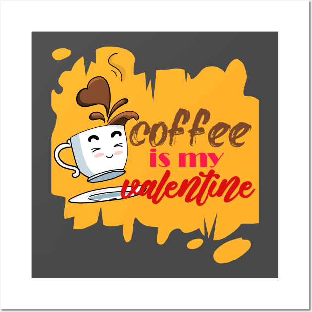 coffee is my valentine - cute chibi cup Wall Art by SULY